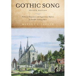 Gothic Song: Victorine Sequences and Augustinian Reform in Twelfth-Century Paris, Second Edition