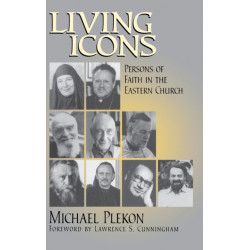 Living Icons: Persons of Faith in the Eastern Church