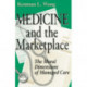 Medicine and the Marketplace: The Moral Dimensions of Managed Care