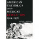 American Catholics and the Mexican Revolution, 1924-1936
