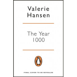 The Year 1000: When Explorers Connected the World – and Globalization Began