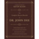 The Complete Mystical Records of Dr. John Dee (3-volume set): Transcribed from the 16th-Century Manuscripts Documenting Dee’s Conversations with Angels