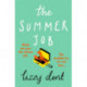 The Summer Job: A hilarious story about a lie that gets out of hand - soon to be a TV series