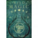 Wild Magic: Celtic Folk Traditions for the Solitary Practitioner