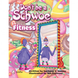 Don't Be a Schwoe: Fitness: Fitness