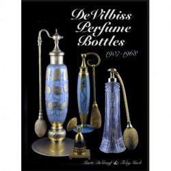 DeVilbiss Perfume Bottles: and their glass company suppliers, 1907 to 1968