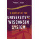 A History of the University of Wisconsin System