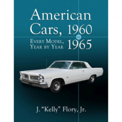 American Cars, 1960-1965: Every Model, Year by Year