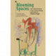 Blooming Spaces: The Collected Poetry, Prose, Critical Writing, and Letters of Debora Vogel