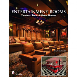 Entertainment Rooms: Home Theaters, Bars, and Game Rooms