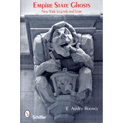 Empire State Ghosts: New York Legends and Lore
