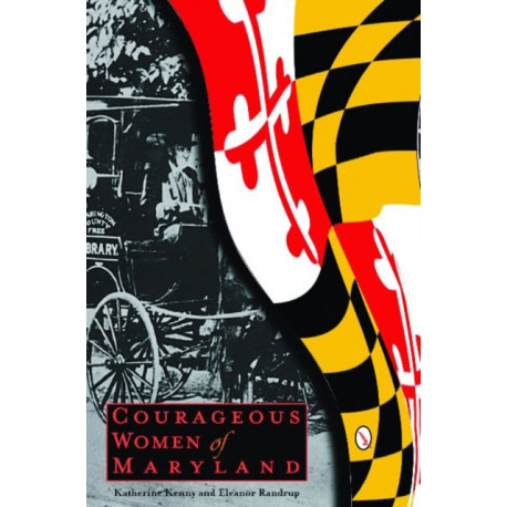 Courageous Women of Maryland