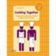 Cooking Together: Having Fun with Two or More Cooks in the Kitchen