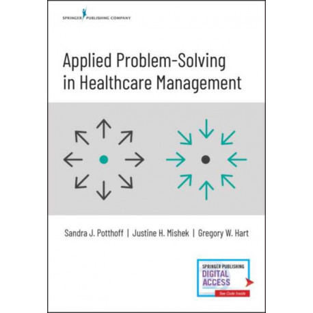 Applied Problem-Solving in Healthcare Management