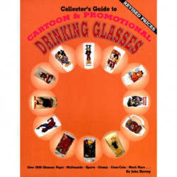 Collector's Guide to Cartoon & Promotional  Drinking Glasses