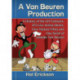 A Van Beuren Production: A History of the 619 Cartoons, 875 Live Action Shorts, Four Feature Films and One Serial of Amedee Van Beuren