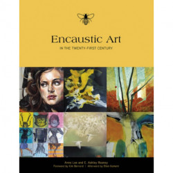 Encaustic Art in the Twenty-First Century