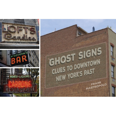 Ghost Signs: Clues to Downtown New York's Past