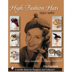 High Fashion Hats, 1950-1980