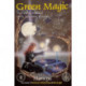 Green Magic: The Healing Power of Herbs, Talismans, & Stones