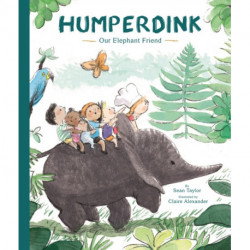 Humperdink Our Elephant Friend