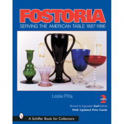 Fostoria: Serving the American Table 1887-1986