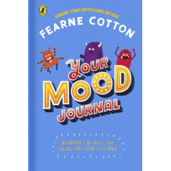 Your Mood Journal: feelings journal for kids by Sunday Times bestselling author Fearne Cotton
