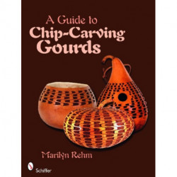 A Guide to Chip-Carving Gourds