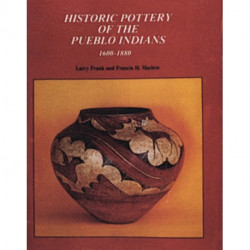 Historic Pottery of the Pueblo Indians: 1600-1880