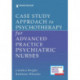 Case Study Approach to Psychotherapy for Advanced Practice Psychiatric Nurses
