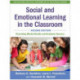 Social and Emotional Learning in the Classroom, Second Edition: Promoting Mental Health and Academic Success