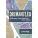 Dismantled: The Breakup of an Urban School System: Detroit, 1980-2016