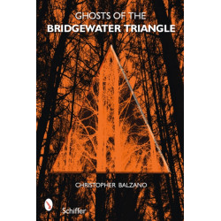 Ghosts of the Bridgewater Triangle