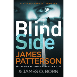 Blindside: (Michael Bennett 12). A missing daughter. A captive son. A secret deal.