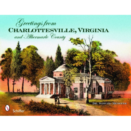 Greetings from Charlottesville, Virginia, and Albemarle County