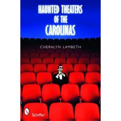 Haunted Theaters of the Carolinas