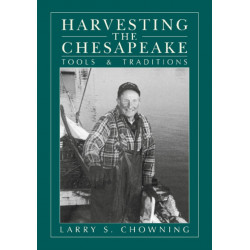Harvesting the Chesapeake: Tools and Traditions