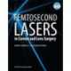 Femtosecond Lasers in Cornea and Lens Surgery