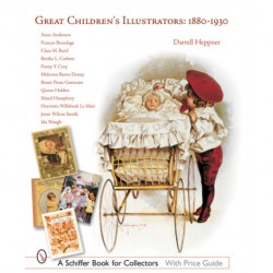 Great Children's Illustrators: 1880-1930: 1880-1930