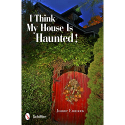 I Think My House is Haunted!