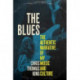 The Blues: The Authentic Narrative of My Music and Culture