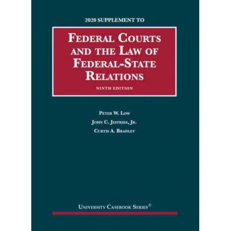 Federal Courts and the Law of Federal-State Relations, 2020 Supplement