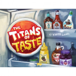 The Titans of Taste