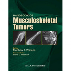 Handbook of Musculoskeletal Tumors
