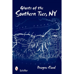 Ghosts of Southern Tier, NY