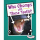 Who Chomps With These Teeth?