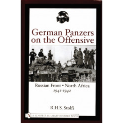 German Panzers on the Offensive: Russian Front • North Africa 1941-1942