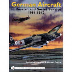 German Aircraft in Russian and Soviet Service 1914-1951: Vol. 1: 1914-1940
