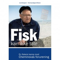Fisk kan ikke tale: en fiskers kamp mod Cheminovas forurening