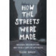 How the Streets Were Made: Housing Segregation and Black Life in America